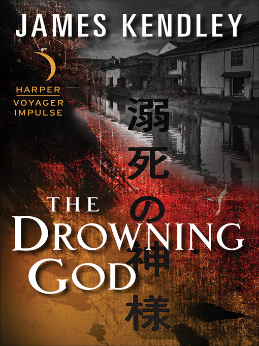 Title details for The Drowning God by James Kendley - Available